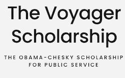 Text: The Voyager Scholarship
The Obama-Chesky Scholarship for Public Service